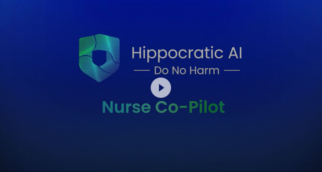 Hippocratic AI Nurse Co-Pilot正式进入多家顶级医院深度试点，每班可为护士节省1-4小时